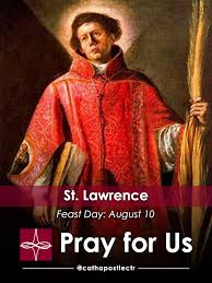 Feast of Saint Lawrence, Deacon and Martyr